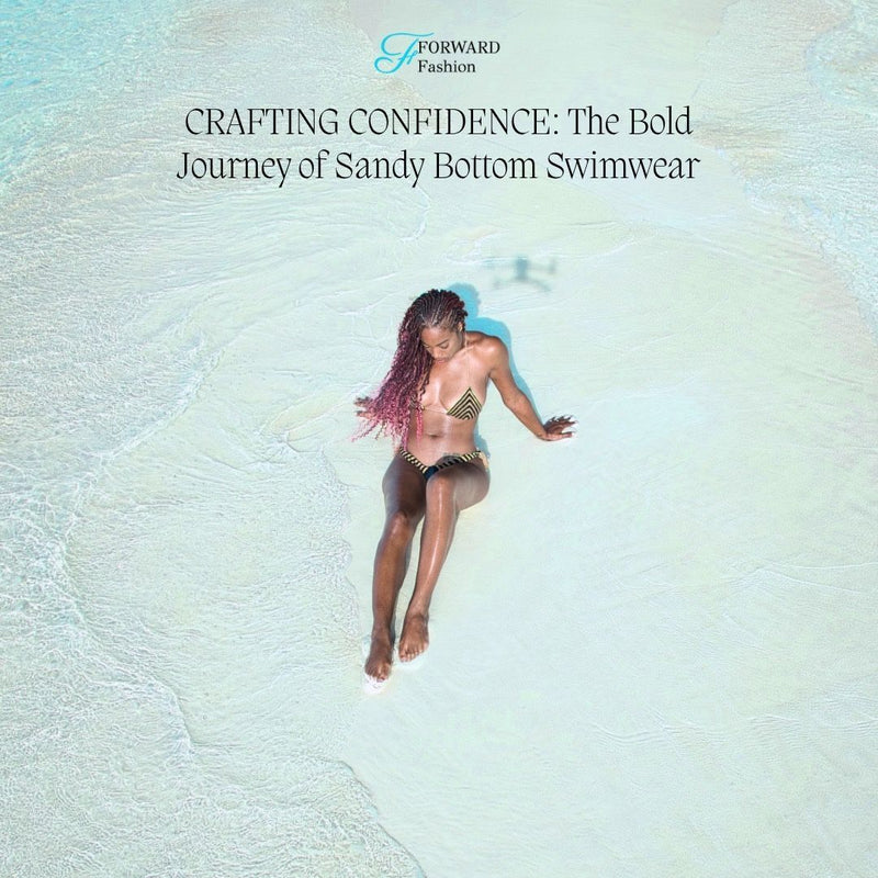 Forward Fashion -- the bold journey of Sandy Bottom. - Sandy Bottom Swimwear