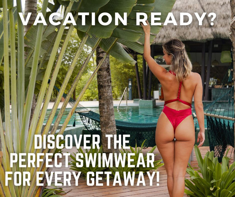 Vacation Ready: Find the Perfect Swimwear for Every Destination - Sandy Bottom Swimwear